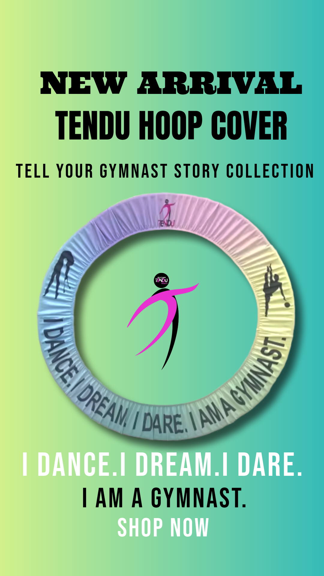 TENDU| Color Gradient Hoop Cover (L) - Tell Your Gymnast Story Collection -“I DANCE. I DREAM. I DREAM. I DARE. I AM A GYMNAST.”